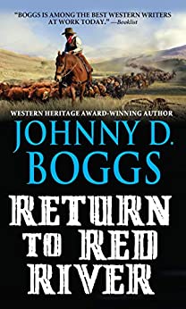 Return to Red River Johnny Boggs
