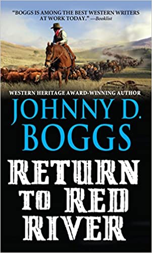 Return to Red River Johnny D Boggs