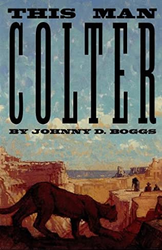 This Man Colter western novel Johnny D Boggs
